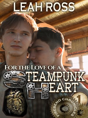 cover image of For the Love of a Steampunk Heart
